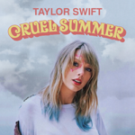 Cruel Summer - Taylor Swift